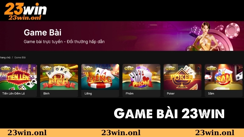 Ưu điểm nổi bật tại sảnh game bài 23WIN